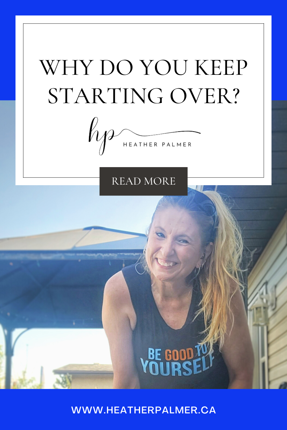 Why do you keep starting over/